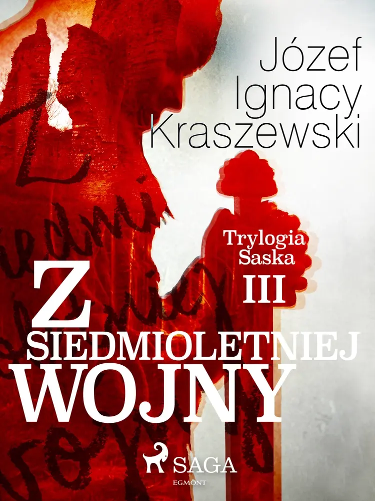 Z siedmioletniej wojny af Józef Ignacy Kraszewski