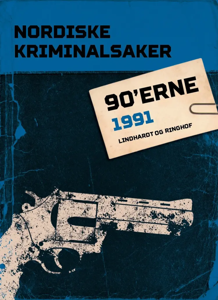 Nordiske Kriminalsaker 1991 af - Diverse