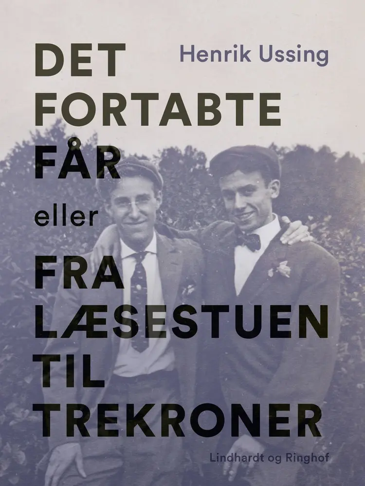 Det fortabte får eller Fra læsestuen til Trekroner af Henrik Ussing
