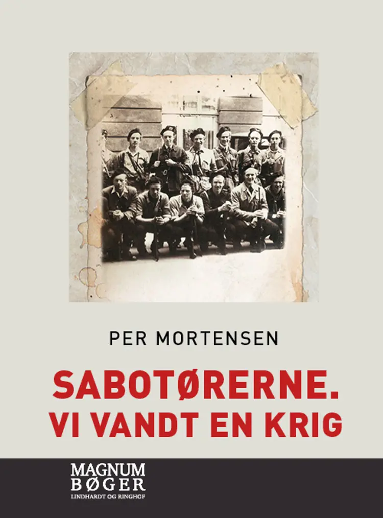 Sabotørerne. Vi vandt en krig af Per Mortensen