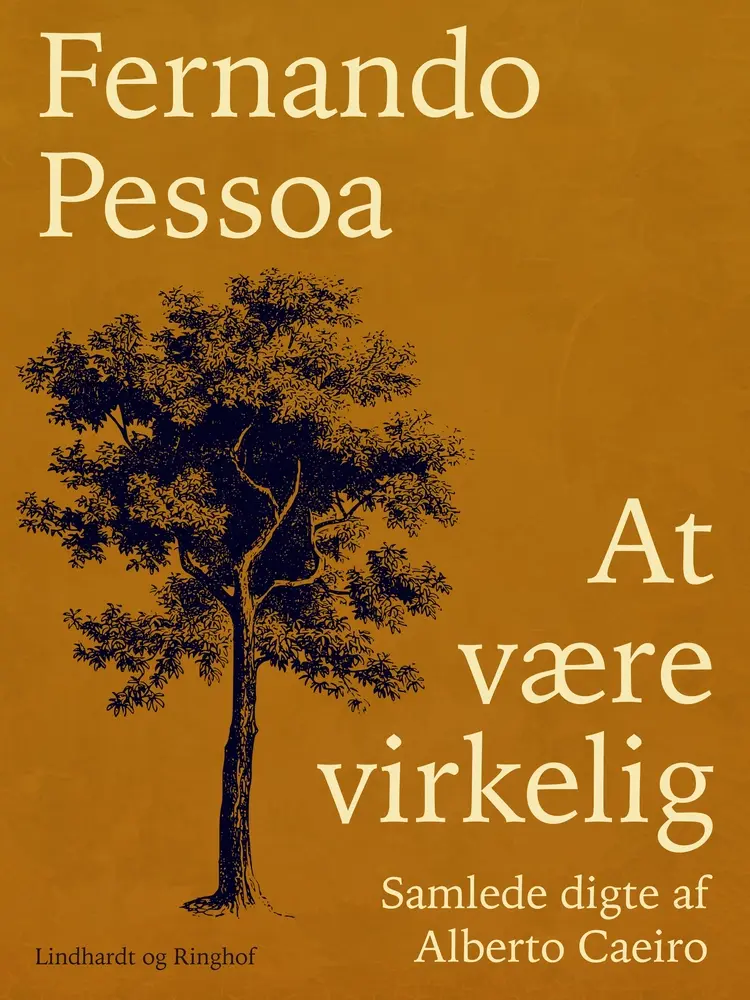 At være virkelig. Samlede digte af Alberto Caeiro af Fernando Pessoa