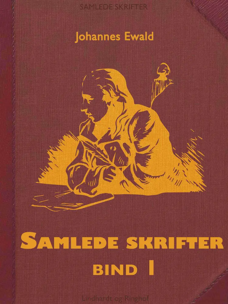 Samlede skrifter. Bind 1 af Johannes Ewald