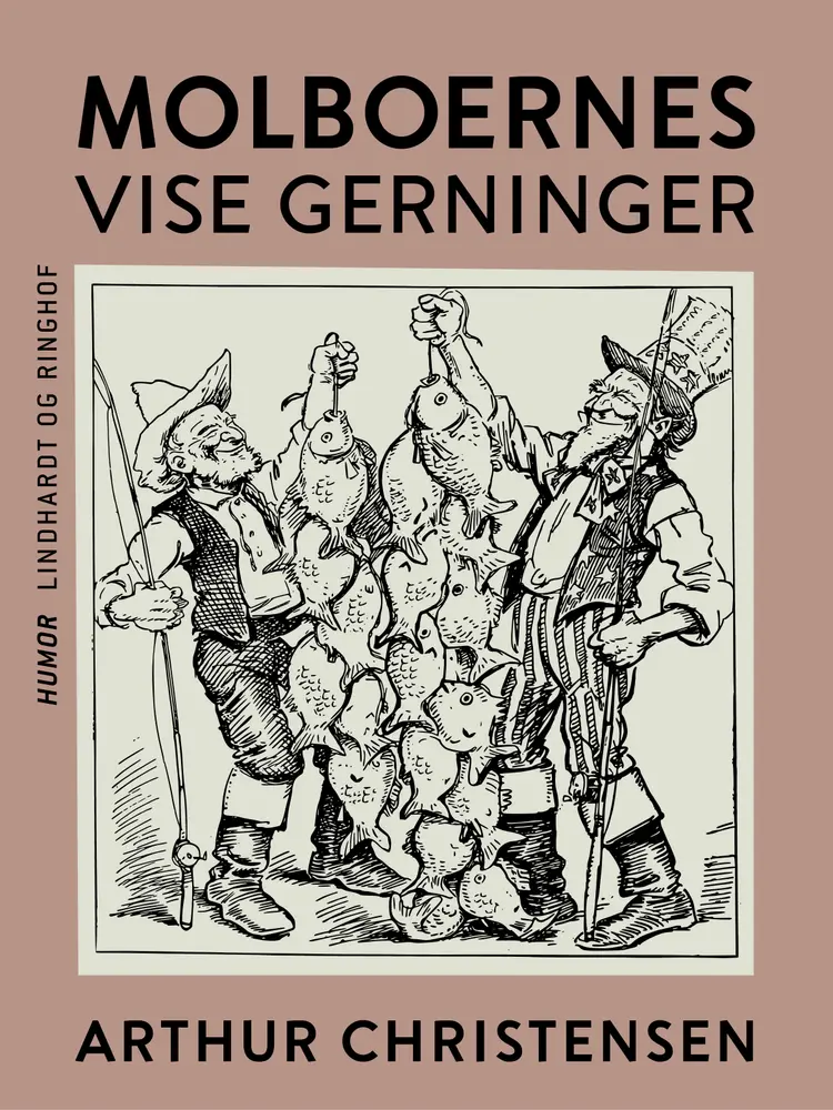 Molboernes vise gerninger af Arthur Christensen