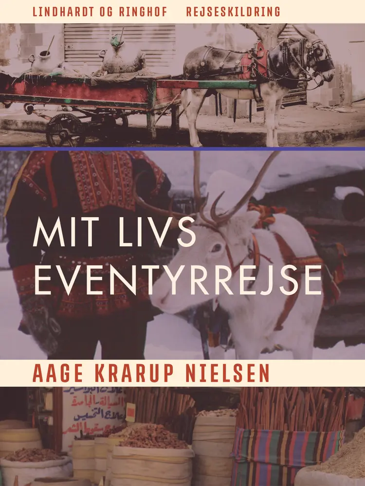 Mit livs eventyrrejse af Aage Krarup Nielsen