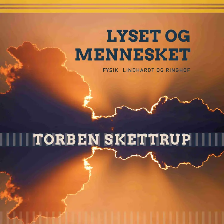 Lyset og mennesket af Torben Skettrup