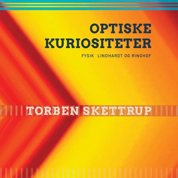 Optiske kuriositeter af Torben Skettrup