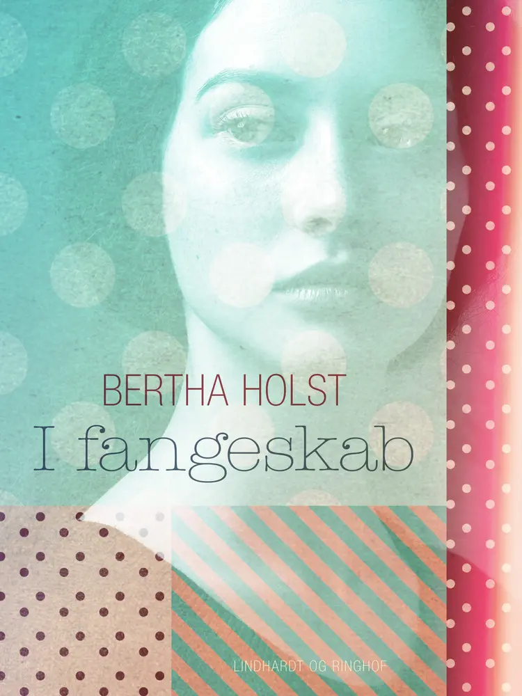I fangeskab af Bertha Holst