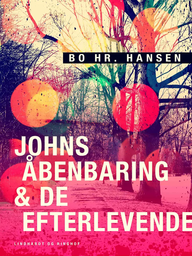 Johns Åbenbaring & De efterlevende af Bo Hr. Hansen