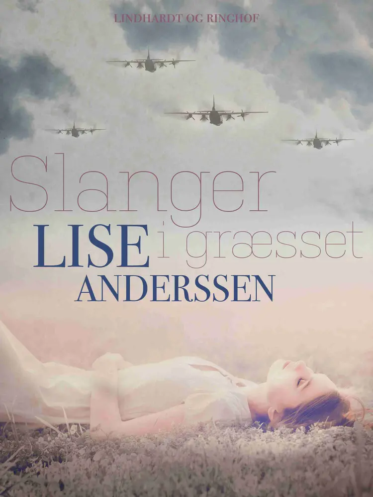 Slanger i græsset af Lise Andersen