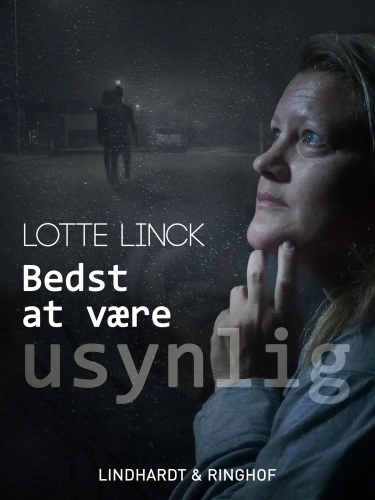 Bedst at være usynlig af Lotte Linck