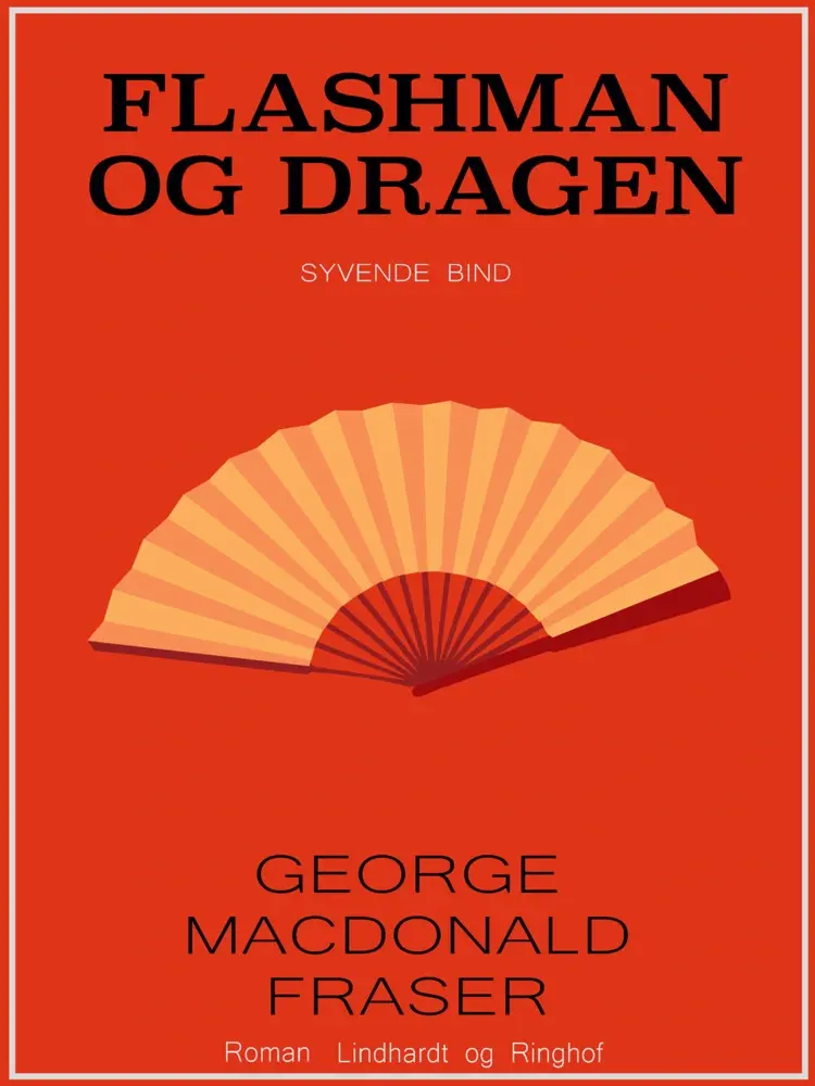 Flashman og dragen af George Macdonald Fraser