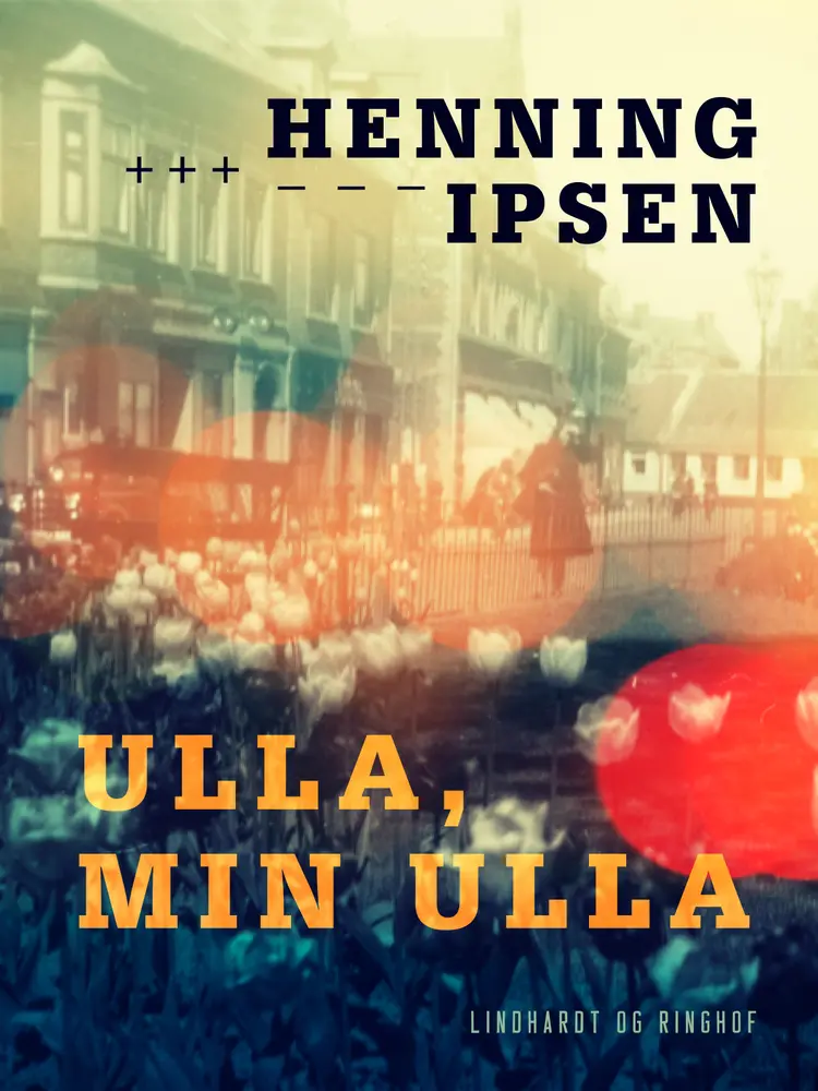 Ulla, min Ulla af Henning Ipsen