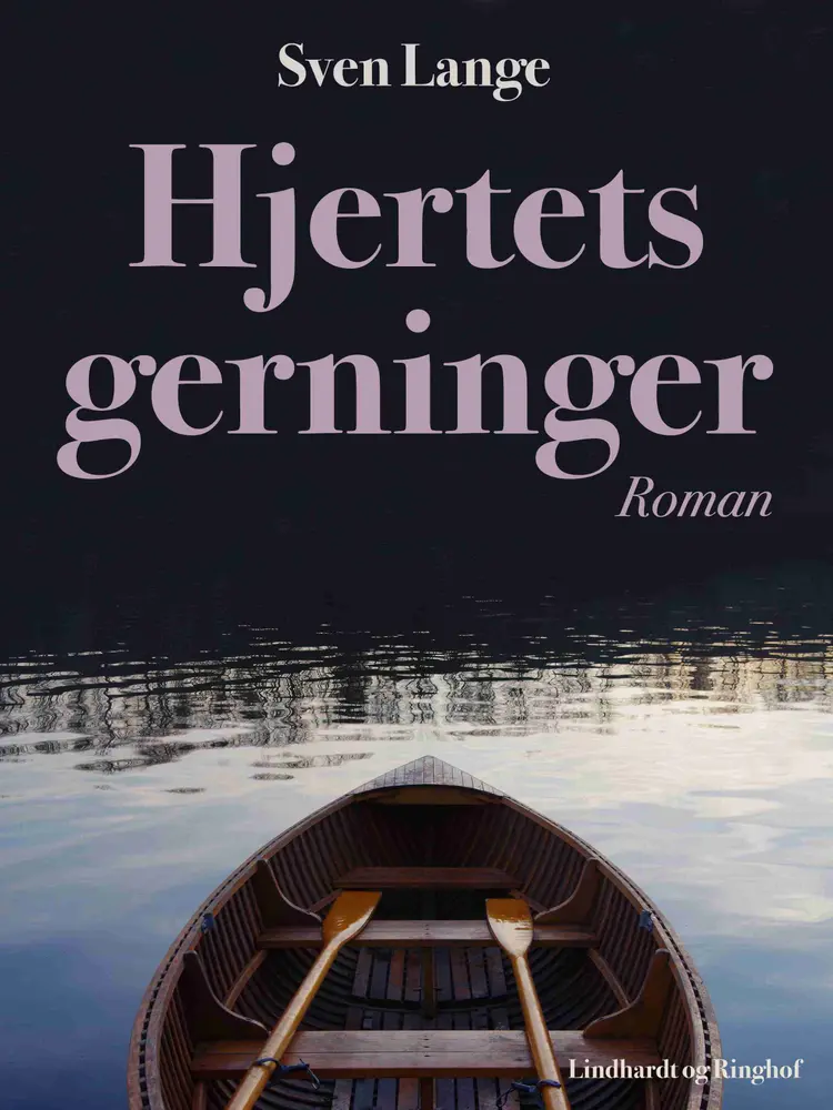 Hjertets gerninger af Sven Lange