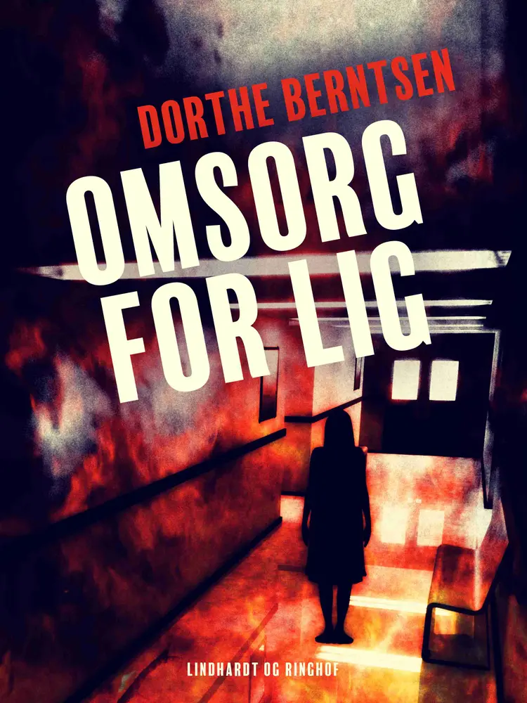 Omsorg for lig af Dorthe Berntsen