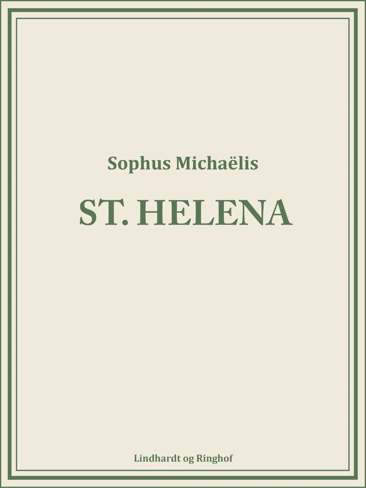 St. Helena af Sophus Michaëlis