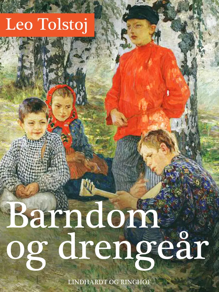 Barndom og drengeår af Lev Tolstoj