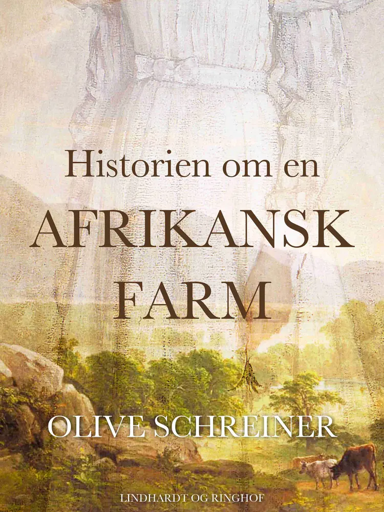 Historien om en afrikansk farm af Olive Schreiner