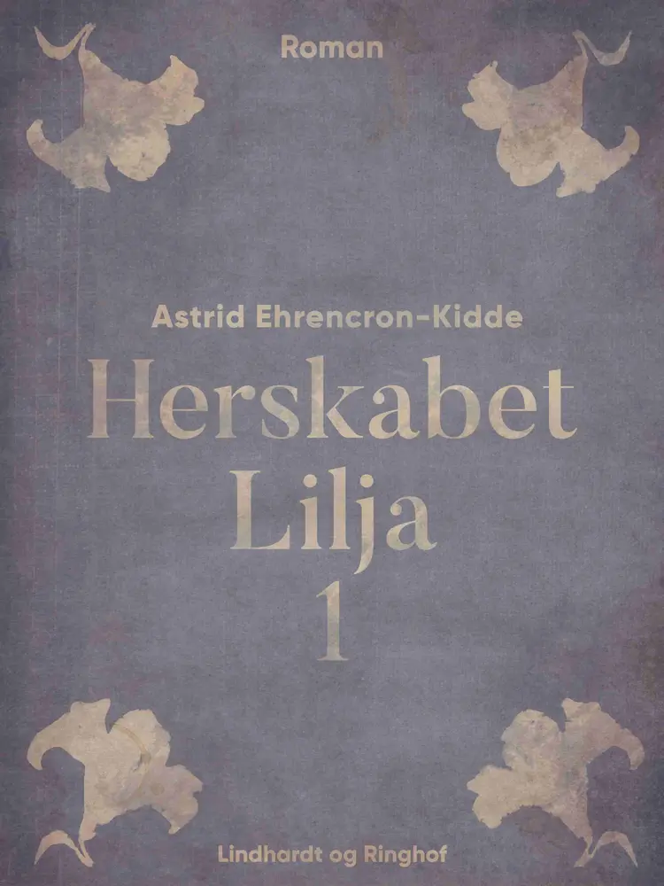 Herskabet Lilja af Astrid Ehrencron-Kidde