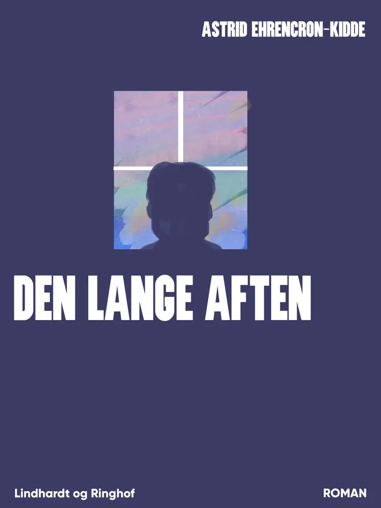 Den lange aften af Astrid Ehrencron-Kidde