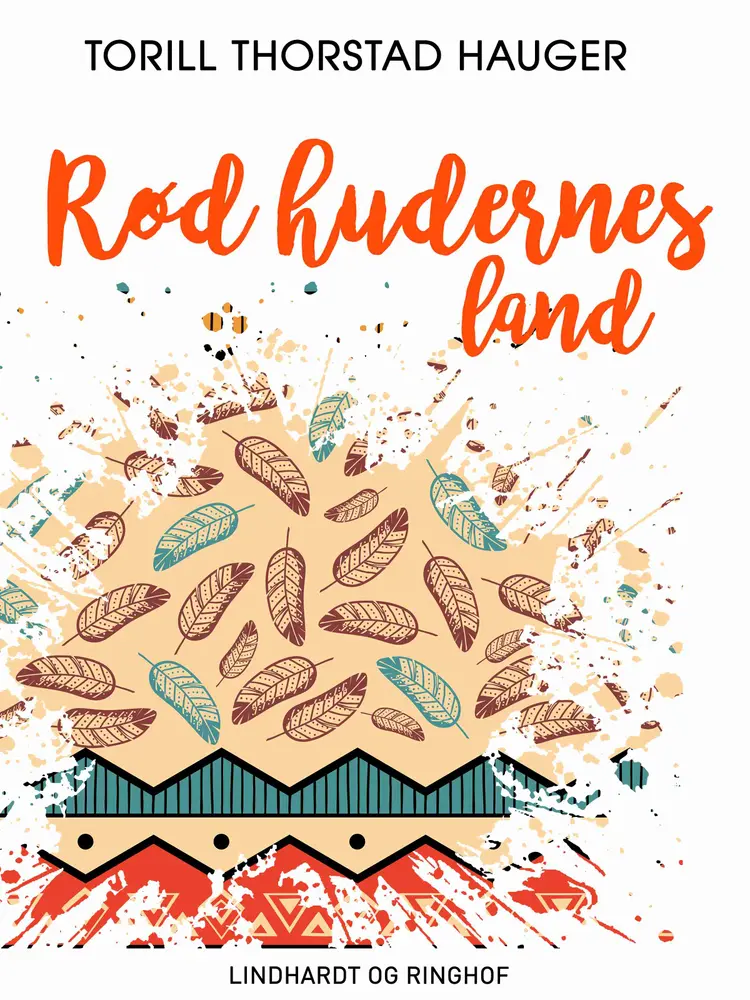 Rødhudernes land af Torill Thorstad Hauger