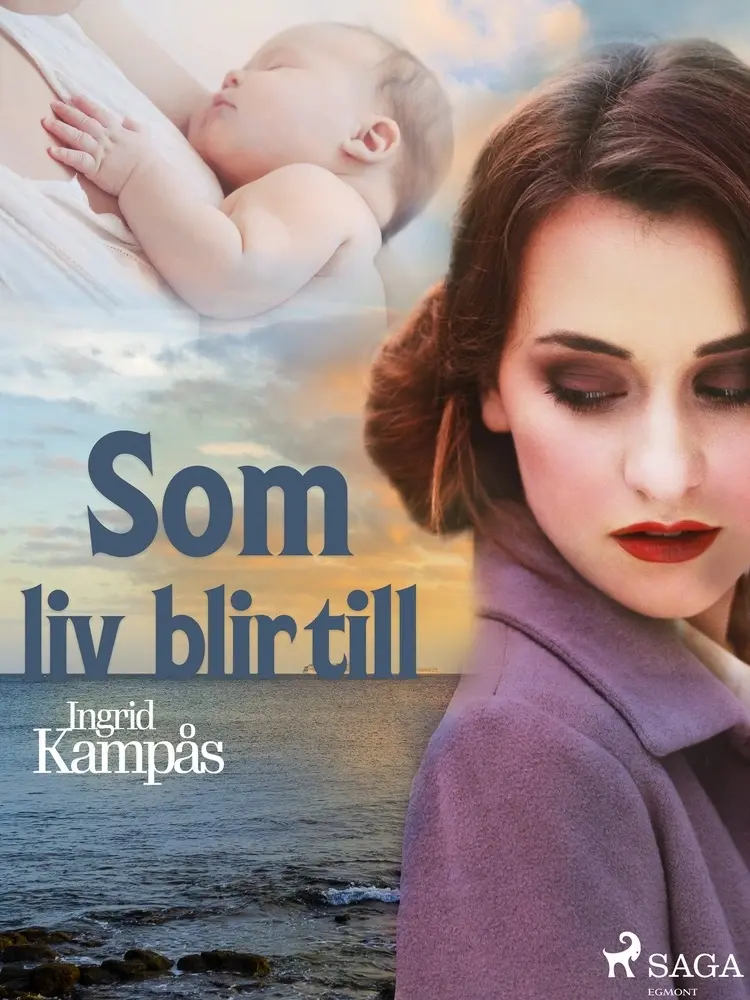 Som liv blir till af Ingrid Kampås
