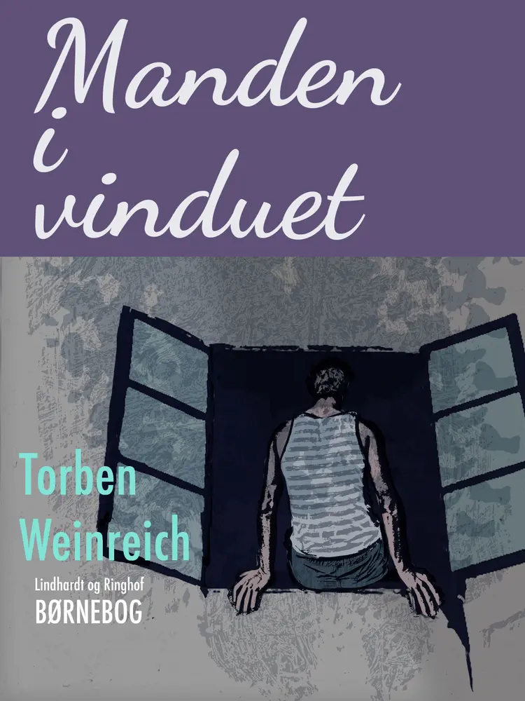 Manden i vinduet af Torben Weinreich