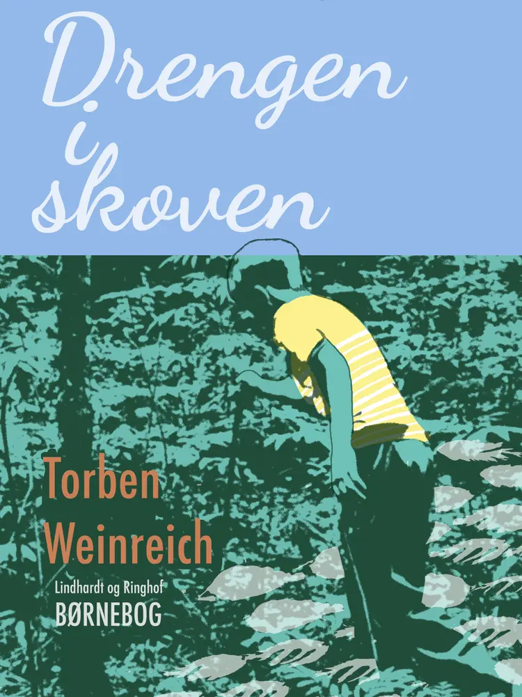 Drengen i skoven af Torben Weinreich