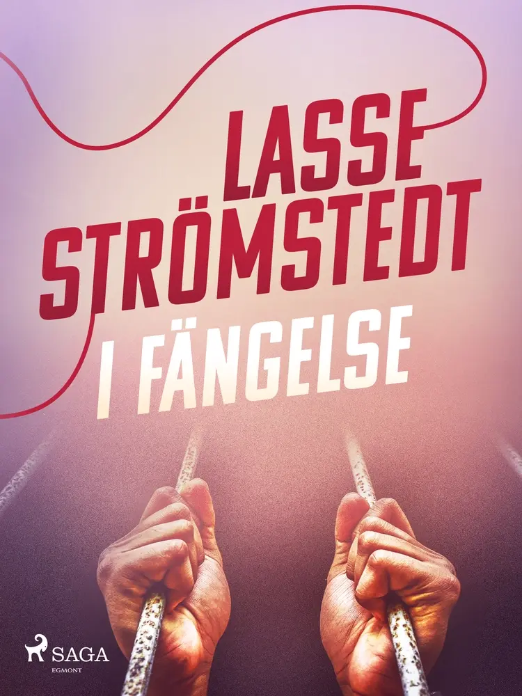 I fängelse af Lasse Strömstedt