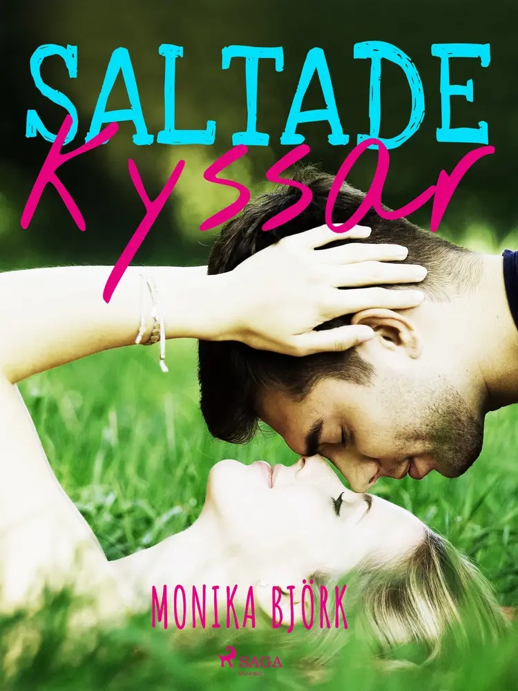 Saltade kyssar af Monika Björk