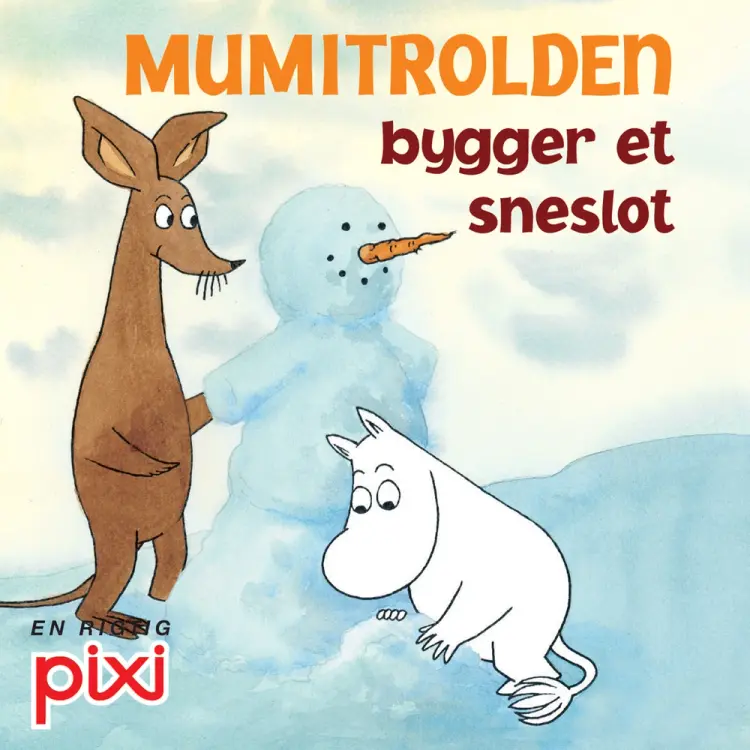 Mumitrolden bygger et sneslot af Tove Jansson