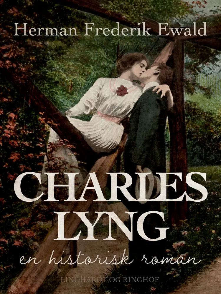 Charles Lyng - en historisk roman af Herman Frederik Ewald