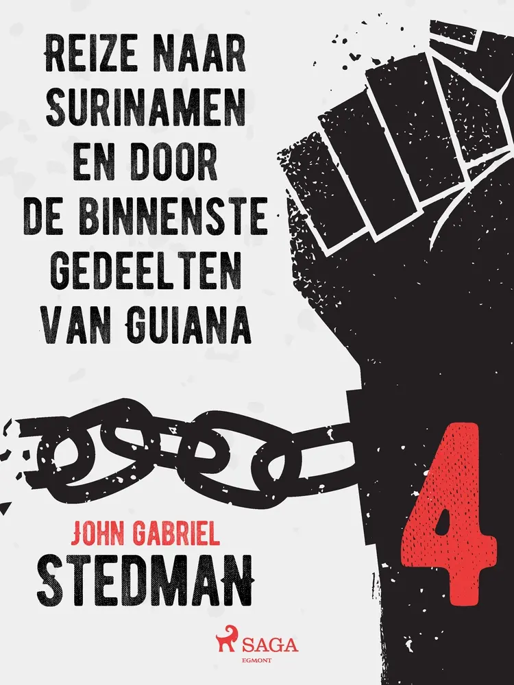 Reize naar Surinamen en door de binnenste gedeelten van Guiana 4 af John Gabriel Stedman