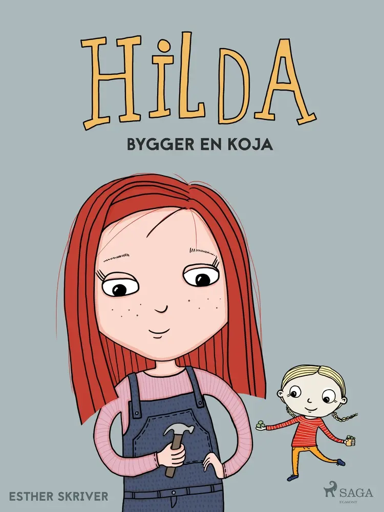 Hilda bygger en koja af Esther Skriver