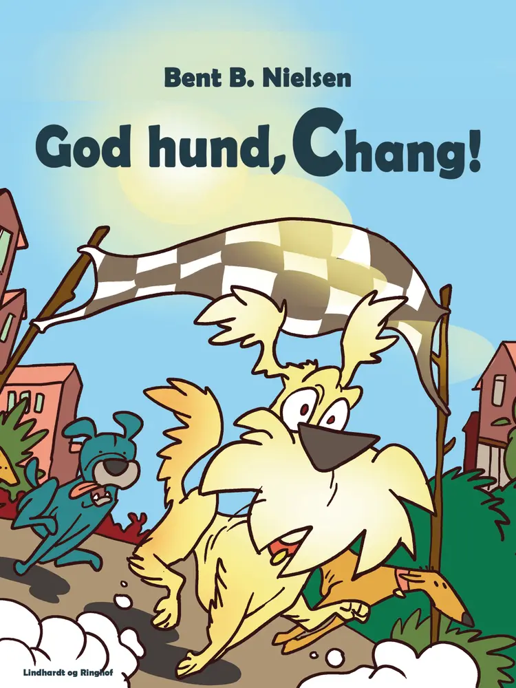 God hund, Chang! af Bent B. Nielsen