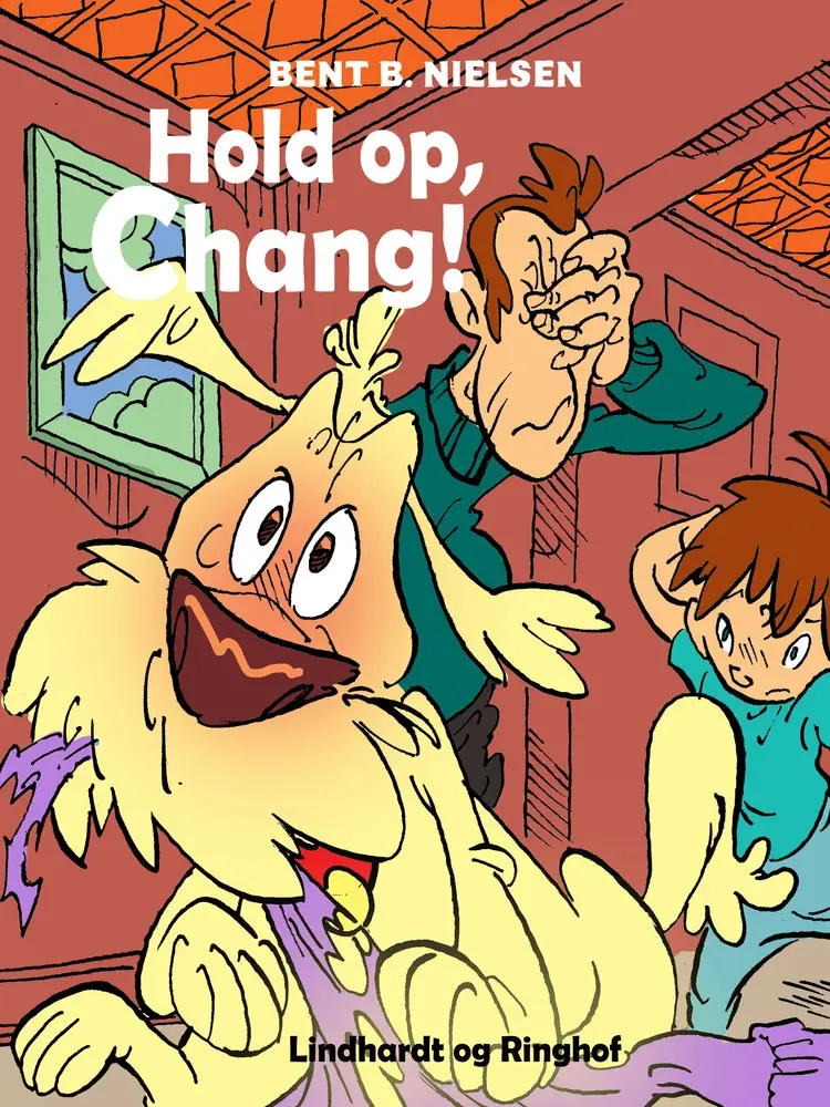 Hold op, Chang! af Bent B. Nielsen