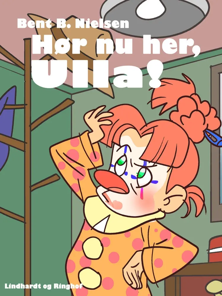 Hør nu her, Ulla! af Bent B. Nielsen