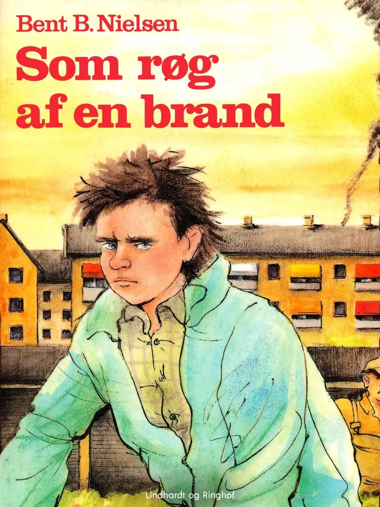 Som røg af en brand af Bent B. Nielsen