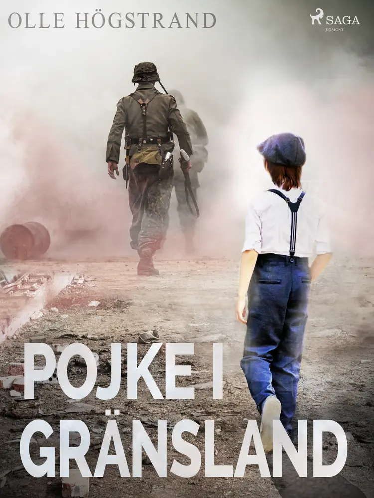 Pojke i gränsland af Olle Högstrand