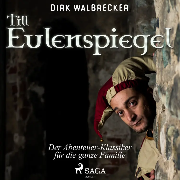 Till Eulenspiegel - der Abenteuer-Klassiker für die ganze Familie af Dirk Walbrecker