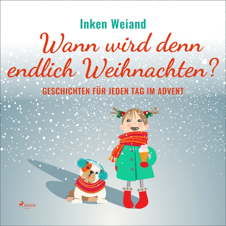 Wann wird denn endlich Weihnachten? - Geschichten für jeden Tag im Advent af Inken Weiand