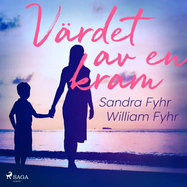 Värdet av en kram af William Fyhr