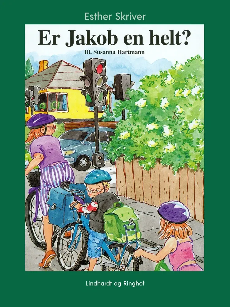 Er Jakob en helt? af Esther Skriver
