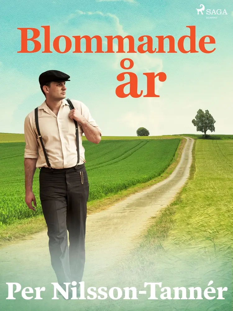 Blommande år af Per Nilsson Tannér