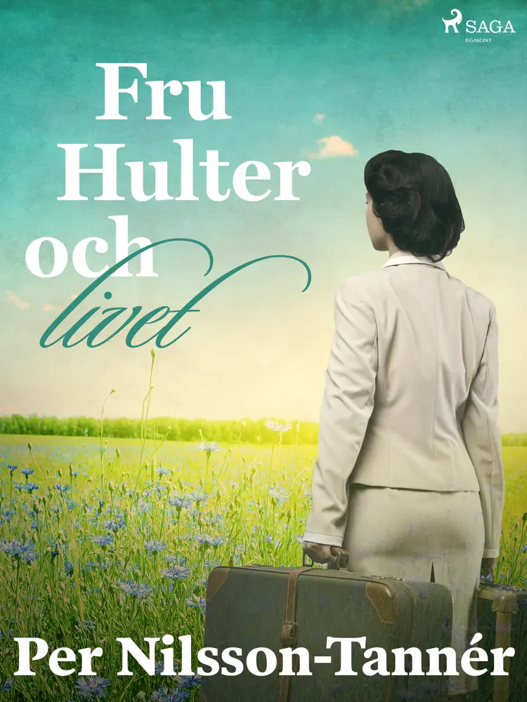 Fru Hulter och livet af Per Nilsson Tannér