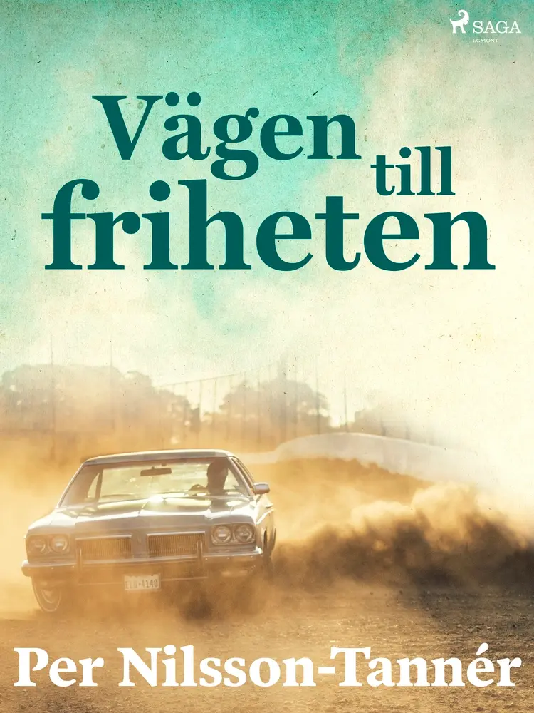 Vägen till friheten af Per Nilsson Tannér