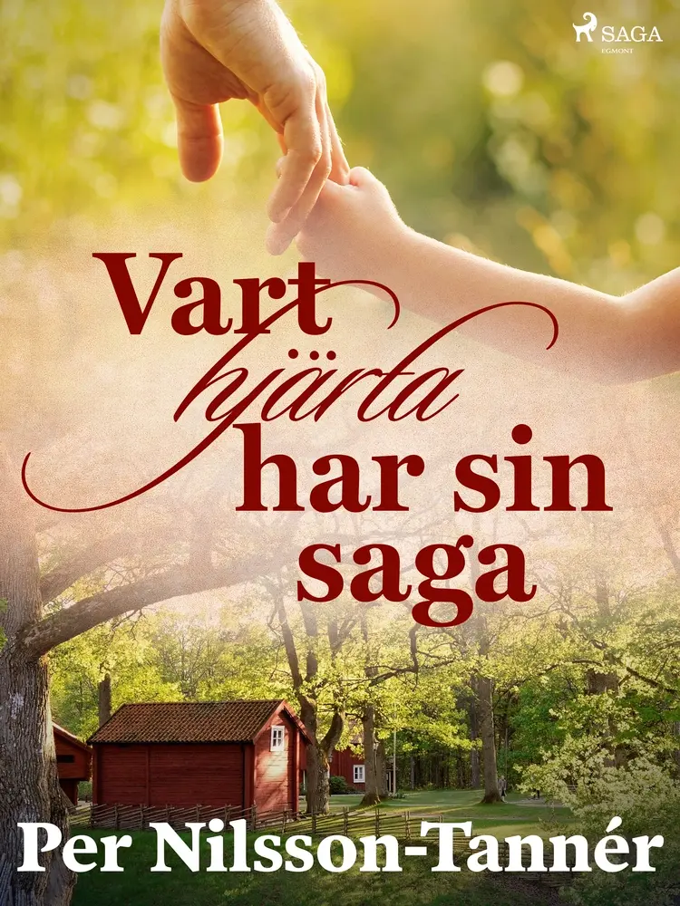 Vart hjärta har sin saga af Per Nilsson Tannér