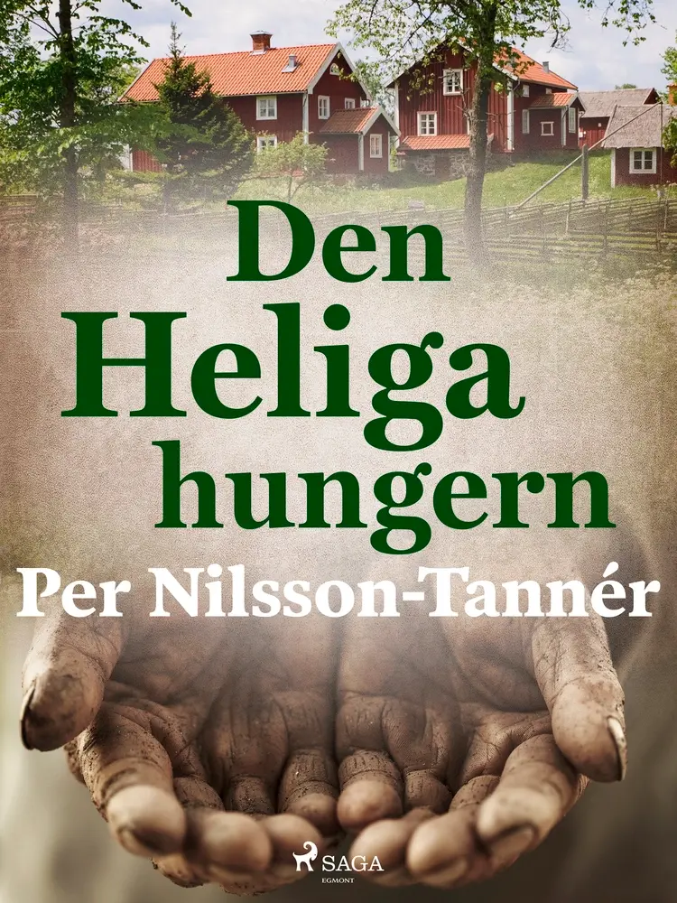 Den Heliga hungern af Per Nilsson Tannér
