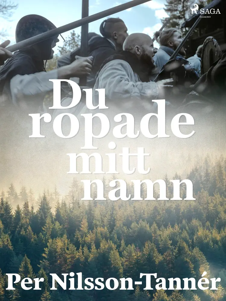 Du ropade mitt namn af Per Nilsson Tannér