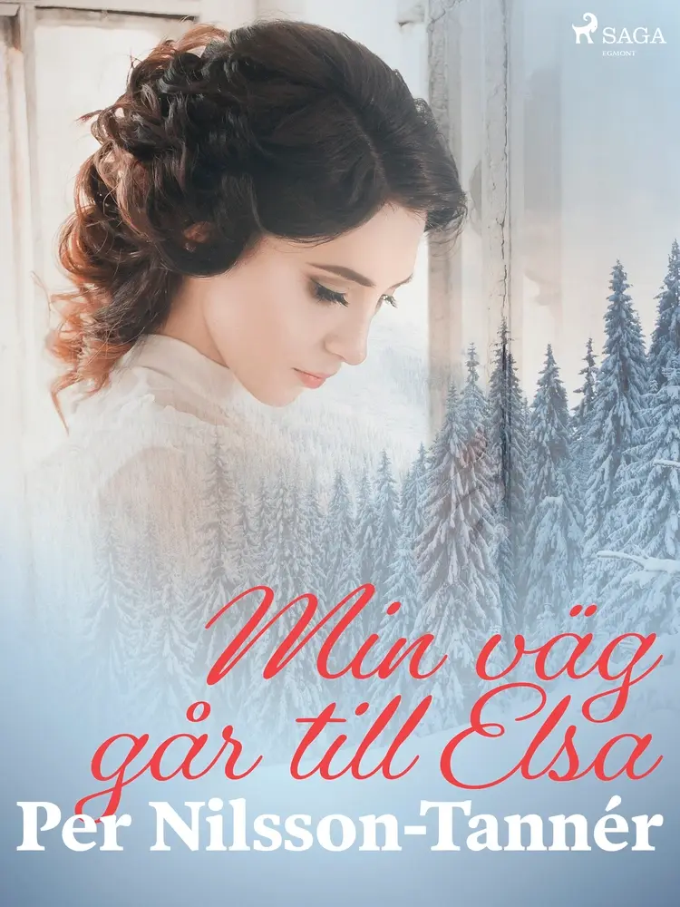 Min väg går till Elsa af Per Nilsson Tannér