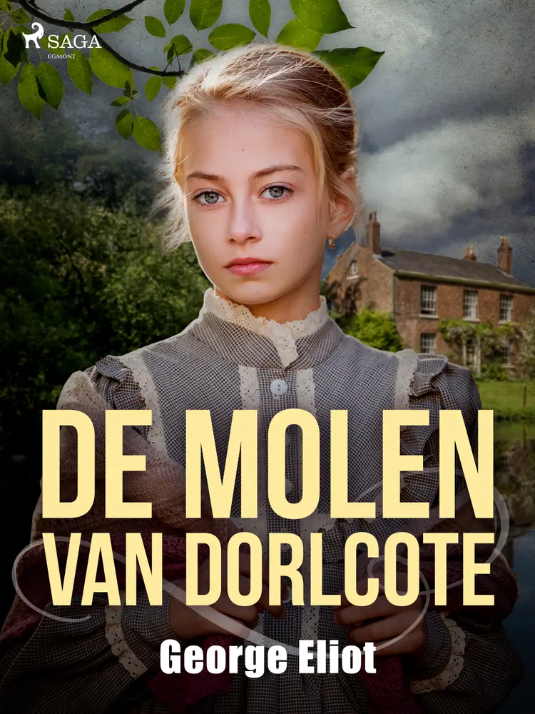 De molen van Dorlcote af George Eliot